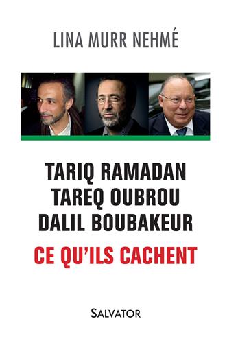 I-Grande-10192-tariq-ramadan-tareq-oubrou-dalil-boubakeur.-ce-qu-ils-cachent.aspx